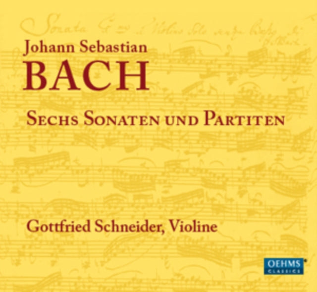 Johann Sebastian Bach: Sechs Sonaten Und Partiten