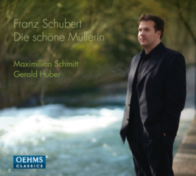 Franz Schubert: Die Schöne Müllerin