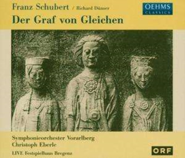 Franz Schubert/Richard Dunser: Der Graf Von Gleichen