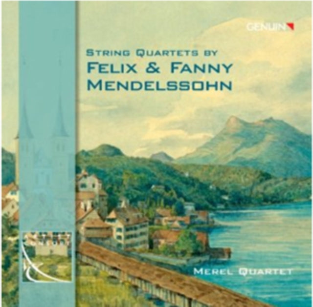 String Quartets By Felix and Fanny Mendelssohn