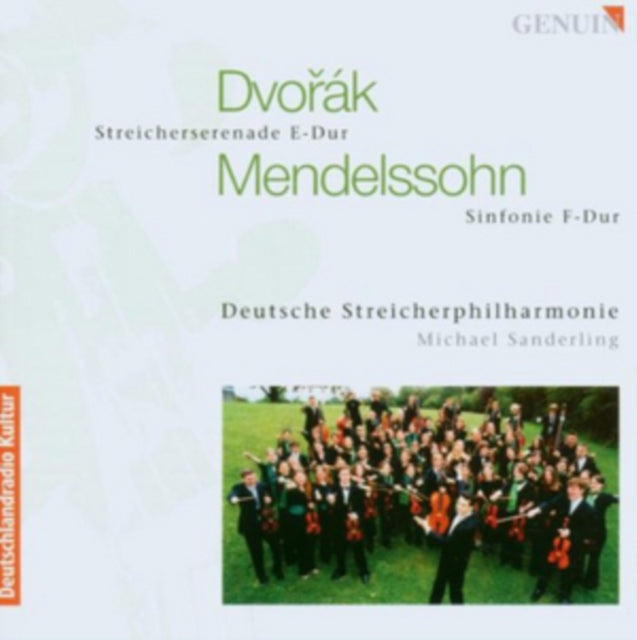 Dvorák: Streicherserenade E-dur/Mendelssohn: Sinfonie F-dur