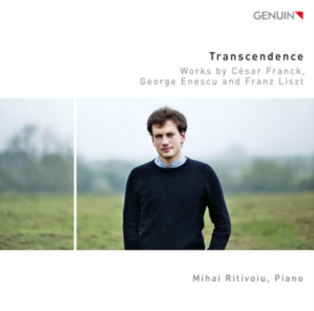 Transcendence: Works By César Franck, George Enescu & Franz Liszt