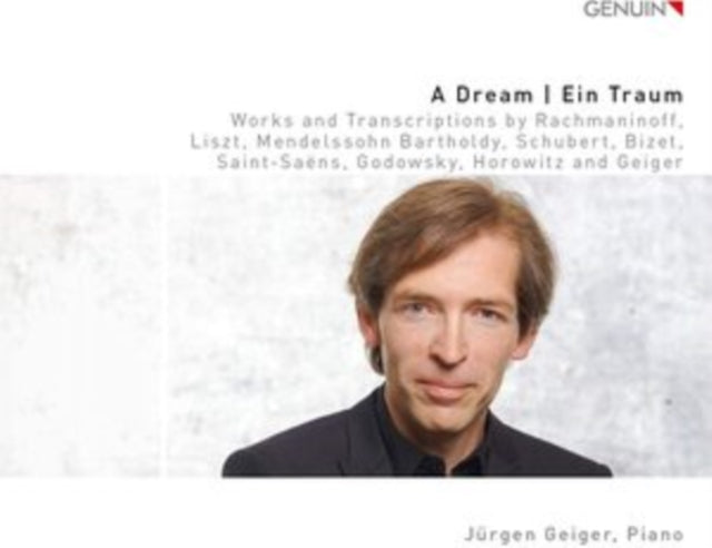 Jürgen Geiger: A Dream/Ein Traum