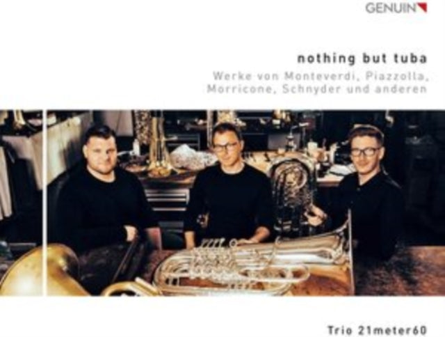 Trio 21meter60: Nothing But Tuba
