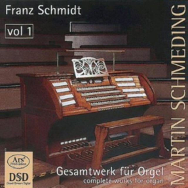 Franz Schmidt: Complete Works for Organ