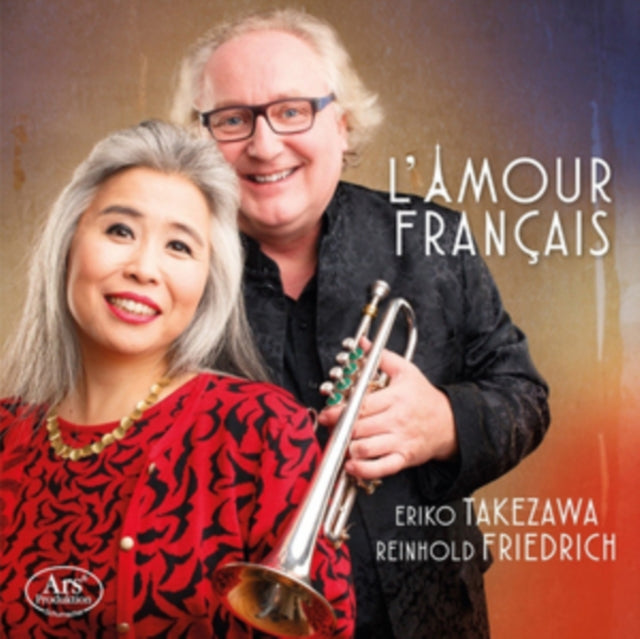 Eriko Takezawa/Reinhold Friedrich: L'amour Francais