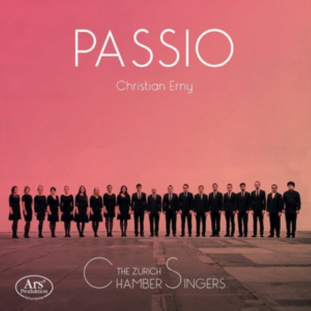 The Zurich Chamber Singers: Passio