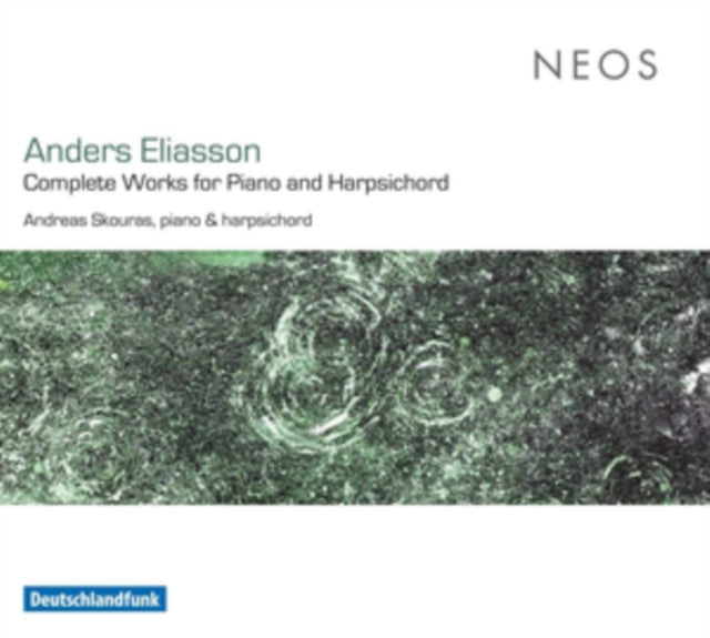 Anders Eliasson: Complete Works for Piano and Harpsichord