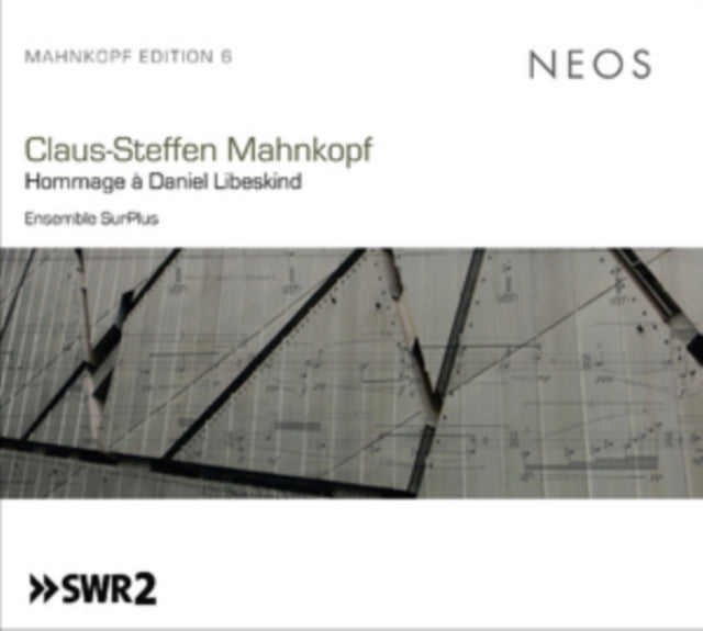 Claus-Steffen Mahnkopf: Hommage À Daniel Libeskind