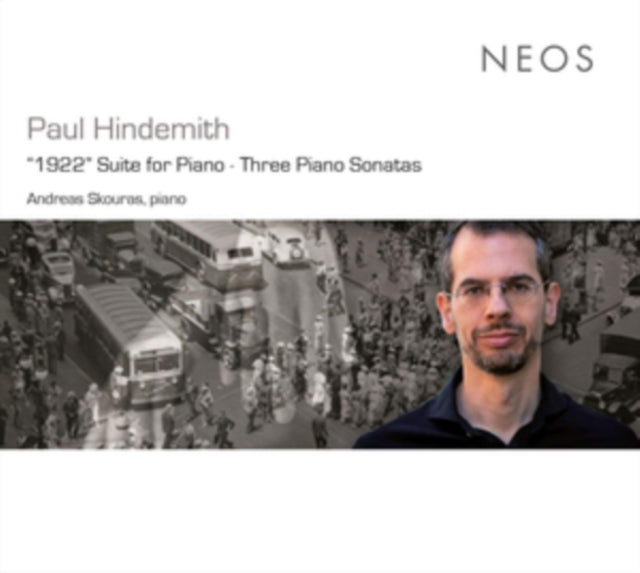 Paul Hindemith: '1922' Suite for Piano/Three Piano Sonatas