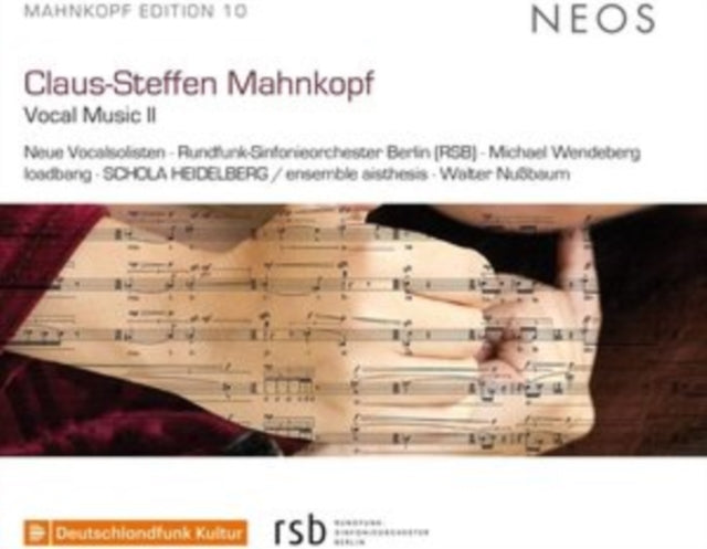 Claus-Steffen Mahnkopf: Vocal Music II