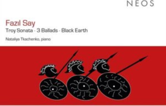 Fazil Say: Troy Sonata/3 Ballads/Black Earth