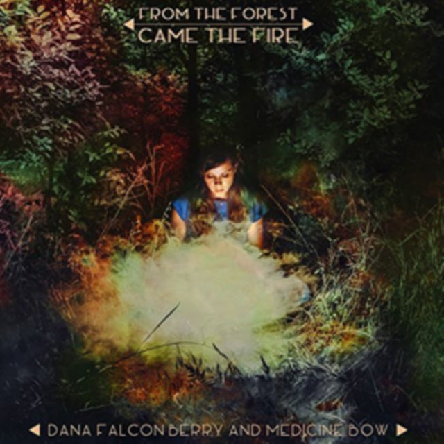 From the Forest Came the Fire