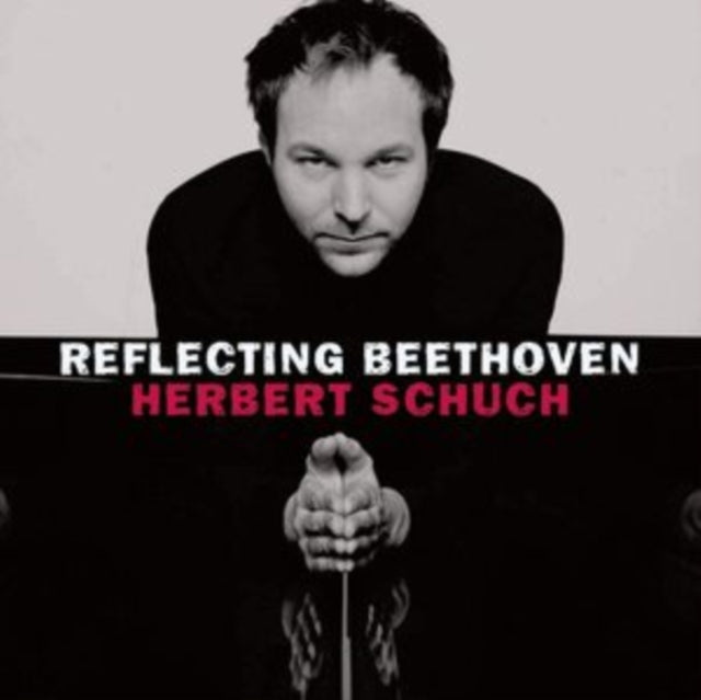Herbert Schuch: Reflecting Beethoven