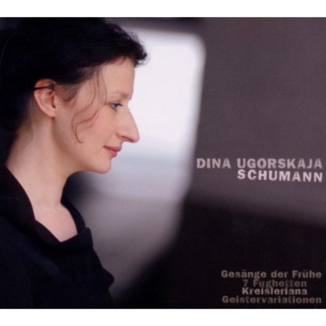 Schumann: Gesange Der Fruhe/7 Fughetten/Kreisleriana/...