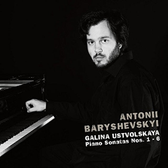 Galina Ustvolskaya: Piano Sonatas Nos. 1-6