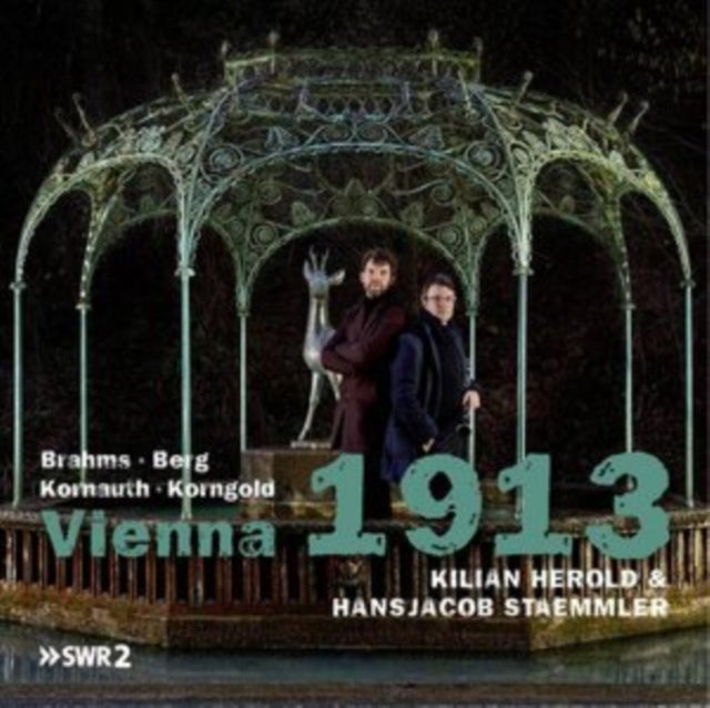 Brahms/Berg/Kornauth/Korngold: Vienna 1913