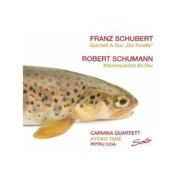 Franz Schubert: Quintette A-Dur 'Die Forelle'/...