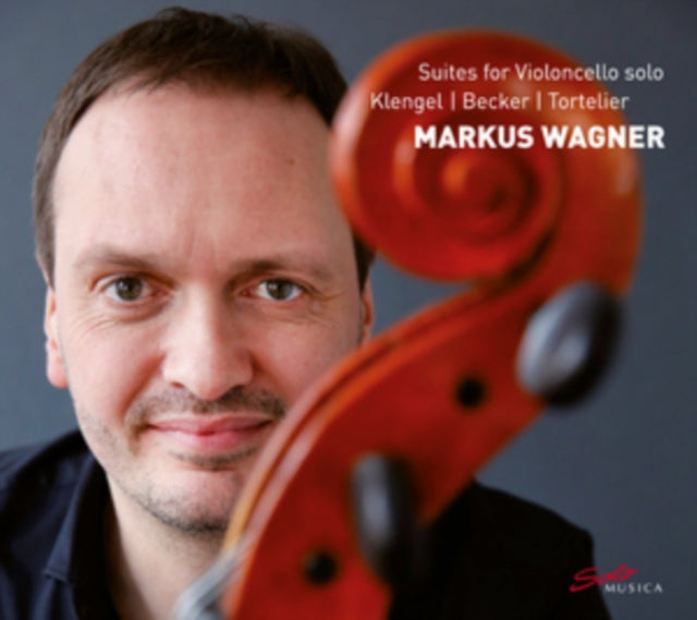 Markus Wagner: Suites for Violoncello Solo