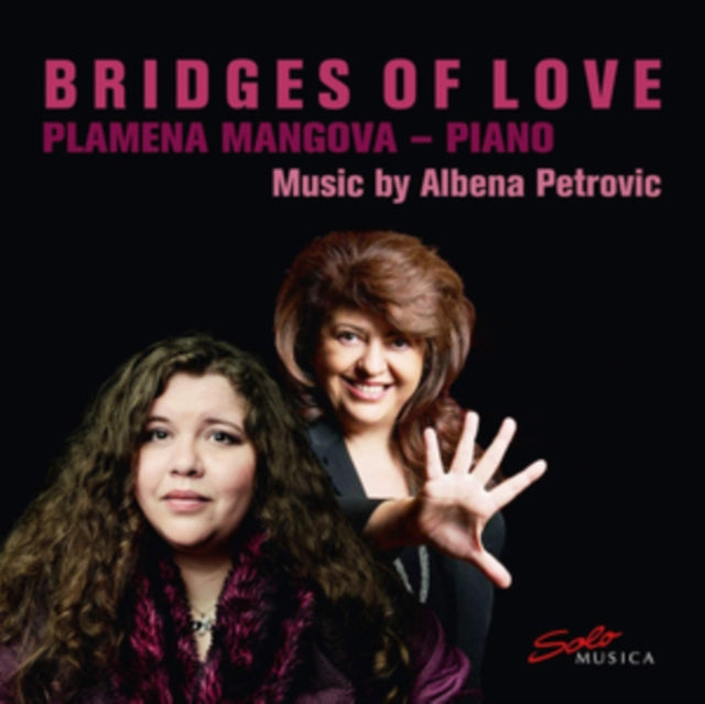 Bridges of Love: Music By Albena Petrovic