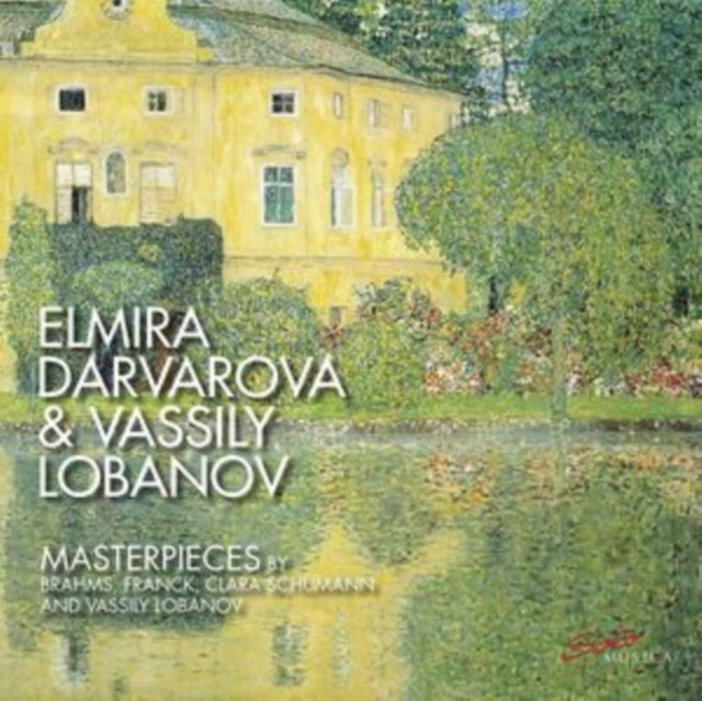 Elmira Darvarova & Vassily Lobanov: Masterpieces By Brahms...