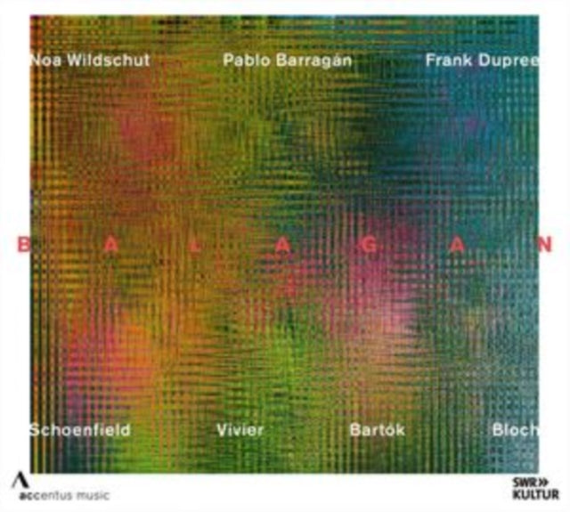 Balagan: Music By Schoenfield/Vivier/Bartók/Bloch
