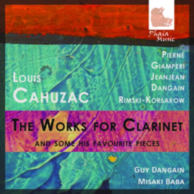 Louis Cahuzac: The Works for Clarinet