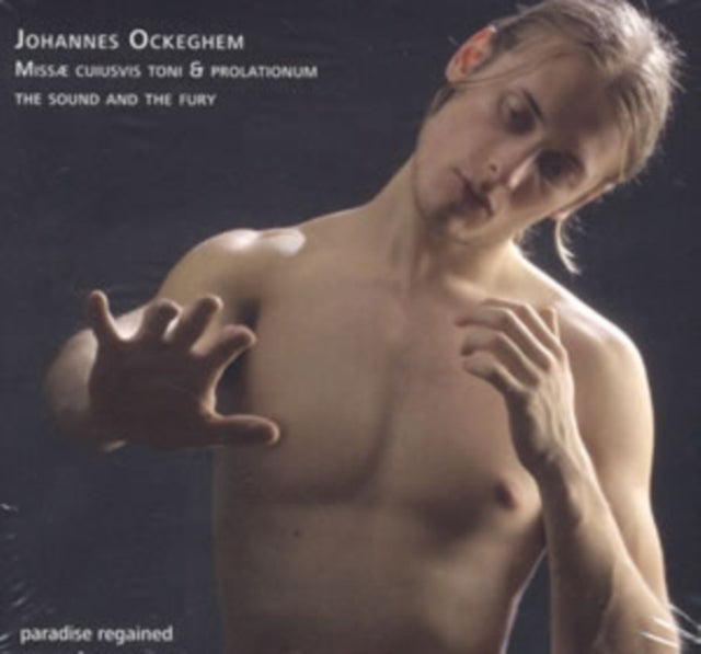 Johannes Ockeghem: Missae Cuiusvis Toni & Prolationum