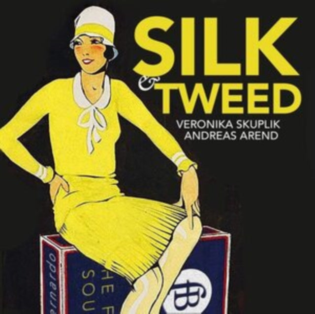 Veronika Skuplik/Andreas Arend: Silk & Tweed