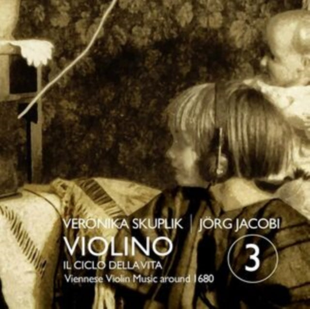 Veronika Skuplik/Jörg Jacobi: Violino 3 - Il Ciclo Della Vita
