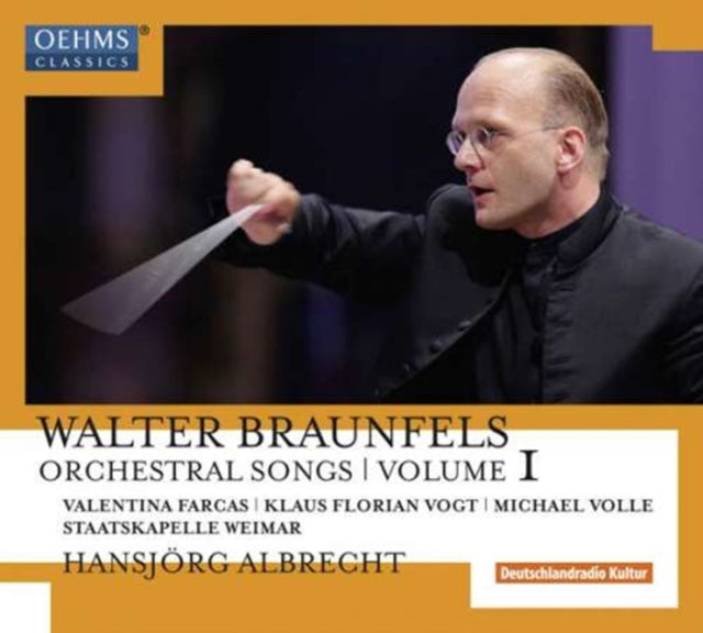 Walter Braunfels: Orchestral Songs