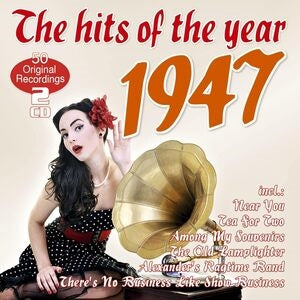 The hits of the year 1947