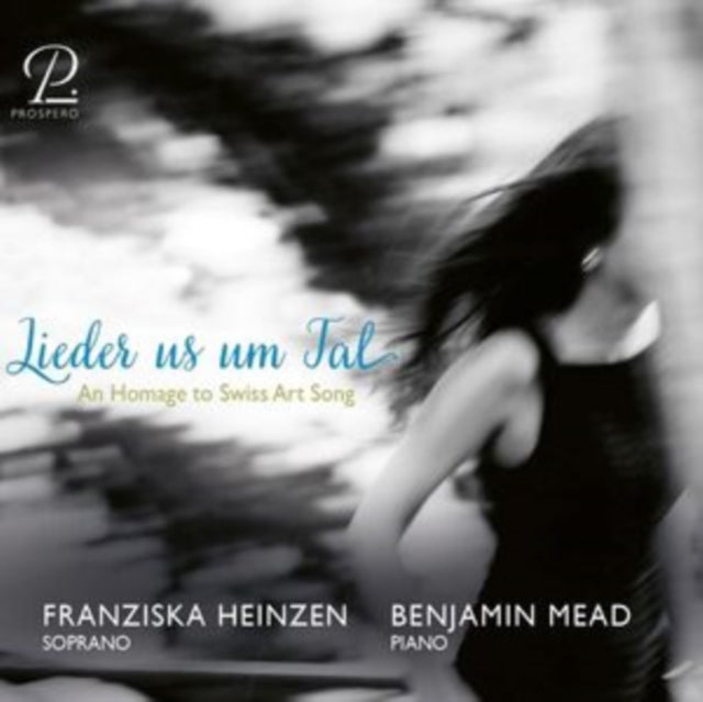 Lieder Us Um Tal: An Homage to Swiss Art Song