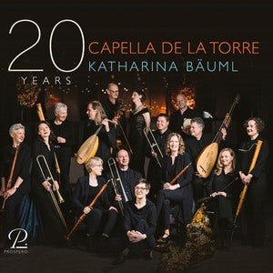 Katharina Bäuml/Capella De La Torre: 20 Years