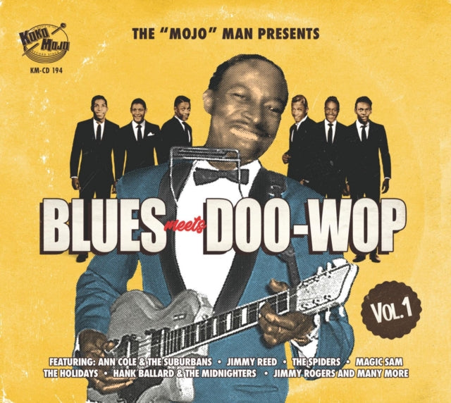 The 'Mojo' Man Presents: Blues Meets Doo-wop