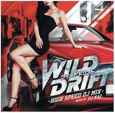 Wild Drift -High Speed Dj Mix- Mixed By Dj Kaz
