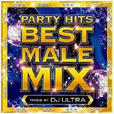 Party Hits Best Male Mix Mixed By Dj Ultra