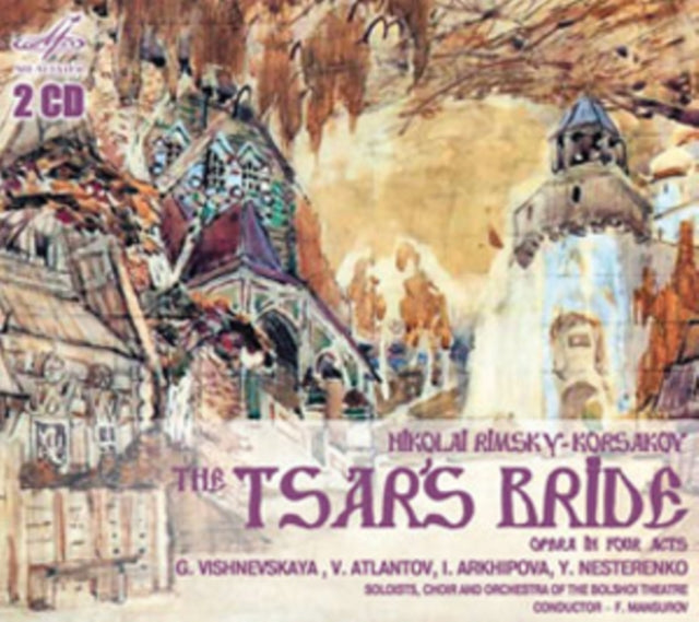 Nikolai Rimsky-Korsakov: The Tsar's Bride