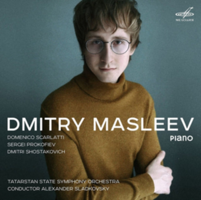 Dmitry Masleev: Domenico Scarlatti/Sergei Prokofiev/...