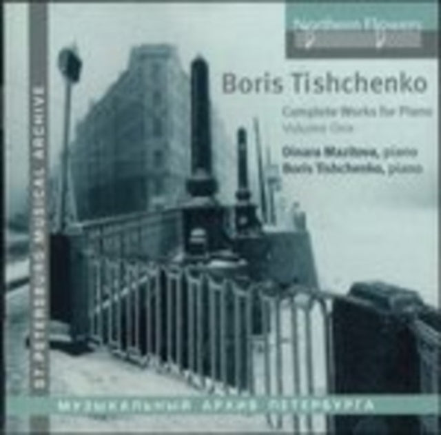 Tishchenko - Complete Works For Piano. Vol. 1 (Sonatas Nos 1 & 2. Miniatures Etc)