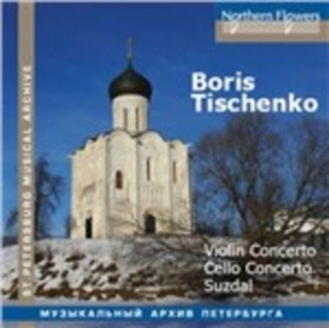 Boris Tishchenko - Violin Concerto. Cello Concerto. Suzdal