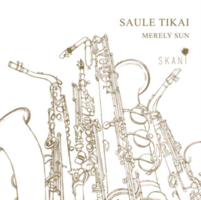 Saule Tikai: Merely Sun