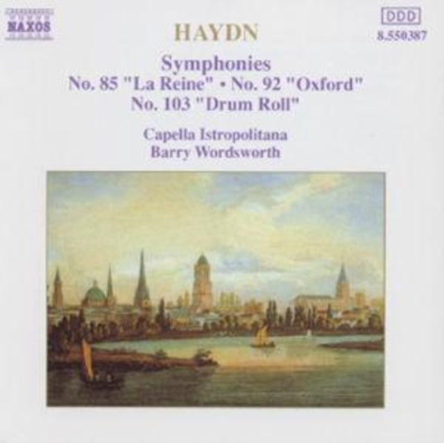 Haydn Symphonies - No. 85 'La Reine', No. 92 'Oxford' & No. 103'
