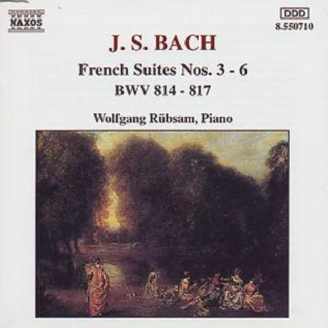 J.S. Bach: French Suites Nos. 3-6, BWV814-817