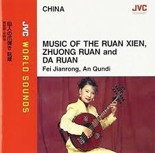 China Music Of The Ruan Xieng Ruan & Da Ruan - Jvc World