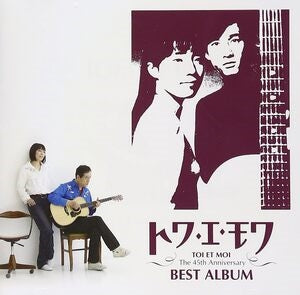 Toi Et Moi - The 45th Anniversary Best Album