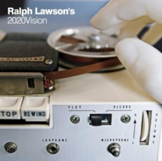 Ralph Lawsons 2020 Vision