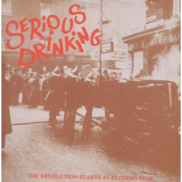 The Revolution Starts at Closing Time/They May Be Drinkers...