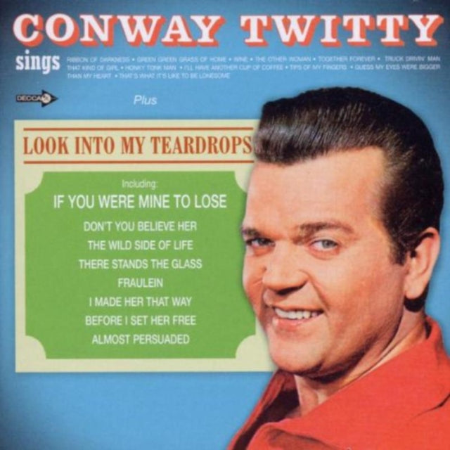 Conway Twitty Sings.../Look Into My Teardrops