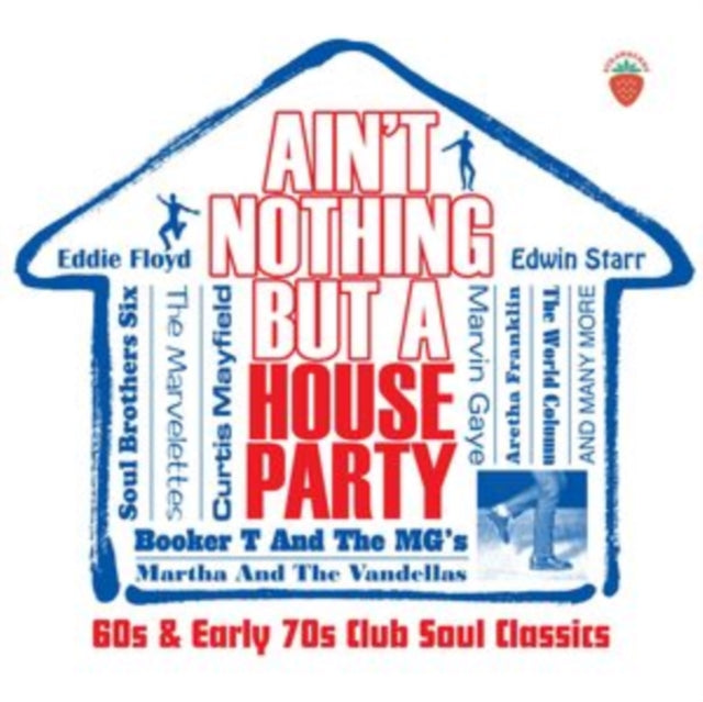 Ain't Nothing But a House Party